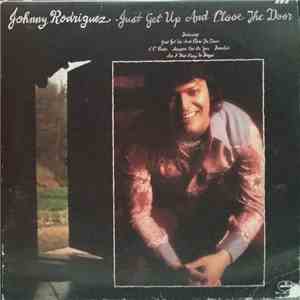 Johnny Rodriguez  - Just Get Up And Close The Door mp3 album