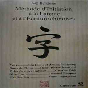 Joël Bellassen - Méthode D'initiation À La Langue Et À L'écriture Chinoises - 2 mp3 album