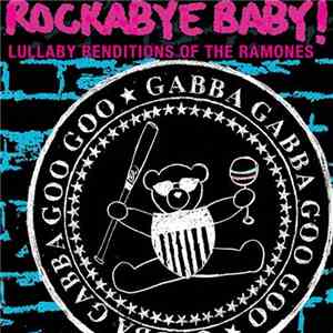Jordan Lansburg - Rockabye Baby! Lullaby Renditions Of The Ramones mp3 album
