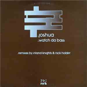 Joshua - Watch Da Bass mp3 album