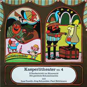 Jörg Schneider, Ines Torelli, Paul Bühlmann - D'Zauberhööli Im Häxewald / Die Gschtole Schatzchischte mp3 album