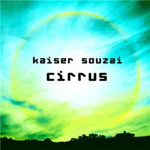 Kaiser Souzai - Cirrus mp3 album