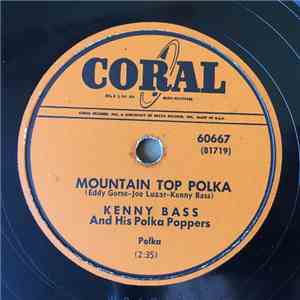 Kenny Bass And His Polka Poppers - Mountain Top Polka / Polka Poppers' Polka mp3 album