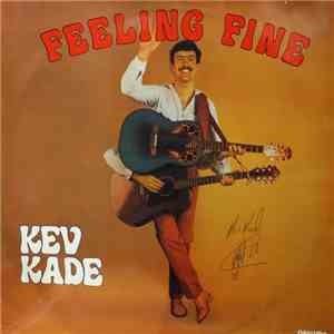 Kev Kade - Feeling Fine mp3 album