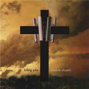 Killing Joke - Absolute Dissent mp3 album