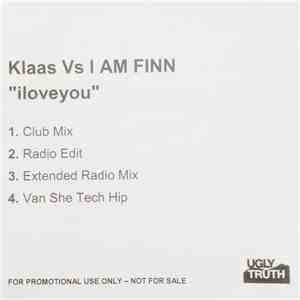 Klaas Vs I Am Finn - I Love You mp3 album