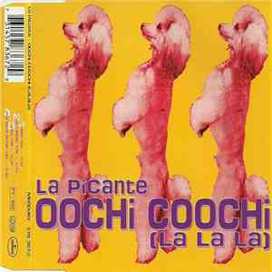 La Picante - Oochi Coochi (La La La) mp3 album
