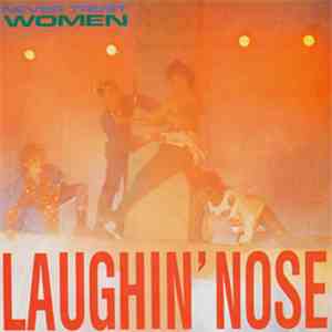 Laughin' Nose - Never Trust Women mp3 album
