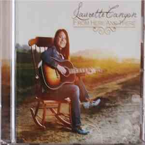 Laurette Canyon - From Here And There mp3 album