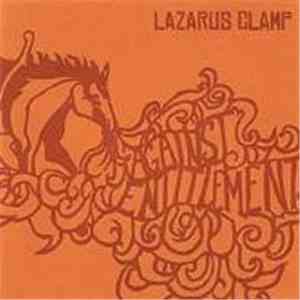 Lazarus Clamp - Against Entitlement mp3 album