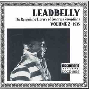 Leadbelly - The Remaining Library Of Congress Recordings: Volume 2  mp3 album