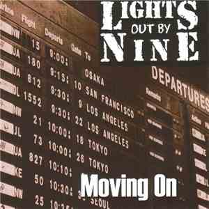 Lights Out By Nine - Moving On mp3 album
