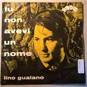 Lino Gualano - Tu Non Avevi Un Nome mp3 album