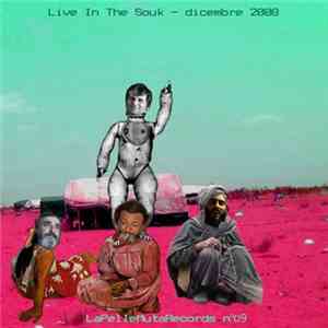 Live In The Souk - Dicembre 2008 mp3 album