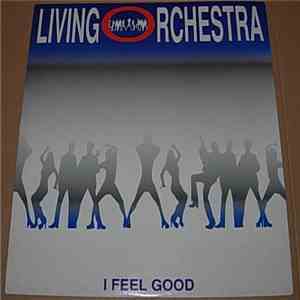 Living Orchestra - I Feel Good mp3 album