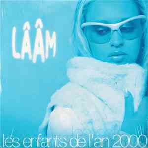 Lââm - Les Enfants De L'An 2000 mp3 album