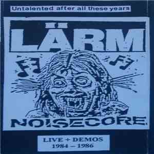 Lärm - Untalented After All These Years mp3 album