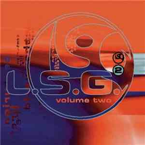 L.S.G. - Volume Two mp3 album