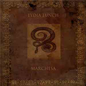 Lydia Lunch - Marchesa mp3 album