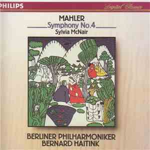 Mahler - Sylvia McNair, Berliner Philharmoniker, Bernard Haitink - Symphony No. 4 mp3 album