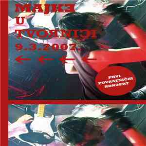 Majke - U Tvornici 9.3.2007. mp3 album