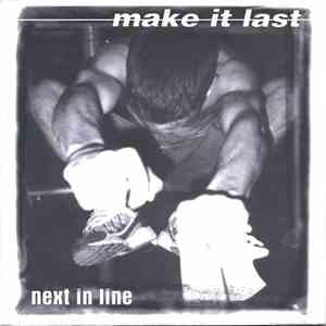 Make It Last - Next In Line mp3 album