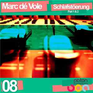 Marc dé Vole - Schlafstörung (Part 1 & 2) mp3 album