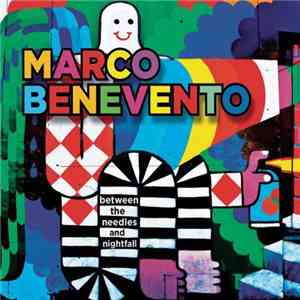 Marco Benevento - Between The Needles And Nightfall mp3 album