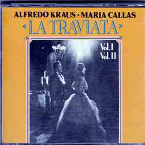 Maria Callas, Alfredo Kraus - La Traviata (Vol. I / Vol. II) mp3 album