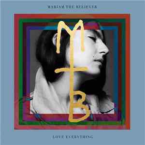 Mariam The Believer - Love Everything mp3 album