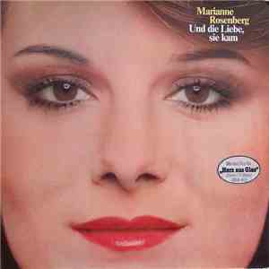 Marianne Rosenberg - Und Die Liebe, Sie Kam mp3 album