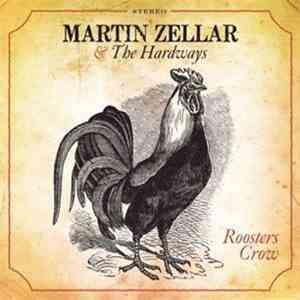 Martin Zellar And The Hardways - Roosters Crow mp3 album
