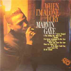 Marvin Gaye - When I'm Alone I Cry mp3 album