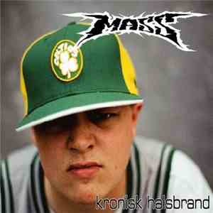 Mass  - Kronisk Halsbrand mp3 album