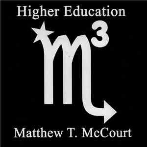 Matthew T. McCourt - Higher Education mp3 album