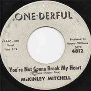 McKinley Mitchell - You're Not Gonna Break My Heart / Darling That's What You Said mp3 album