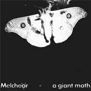 Melcheor - A Giant Moth mp3 album