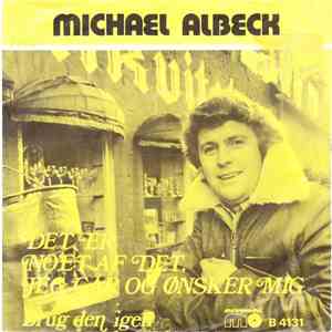 Michael Albeck - Det Er No'et Af Det, Jeg Går Og Ønsker Mig mp3 album