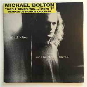 Michael Bolton - Can I Touch You…There? mp3 album