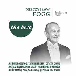 Mieczysław Fogg - Jesienne Róże mp3 album