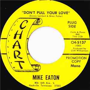 Mike Eaton  - Don't Pull Your Love mp3 album