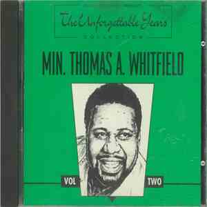 Min. Thomas A. Whitfield - The Unforgettable Years Collection mp3 album