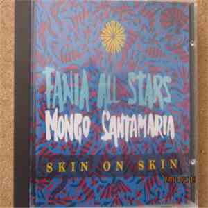 Mongo Santamaria / Fania All Stars - Skin On Skin mp3 album