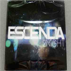 Montana  AKA Escenda - 2Night mp3 album