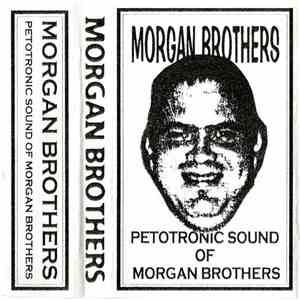 Morgan Brothers - Petotronic Sound Of Morgan Brothers mp3 album