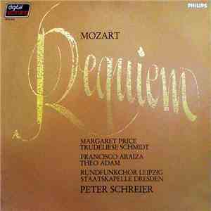 Mozart / Margaret Price, Trudeliese Schmidt, Francisco Araiza, Theo Adam, Rundfunkchor Leipzig, Staatskapelle Dresden, Peter Schreier - Requiem mp3 album