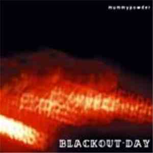 Mummypowder - Blackout Day mp3 album