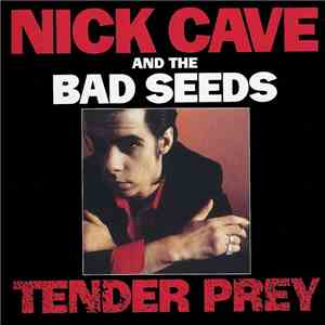 Nick Cave And The Bad Seeds - Tender Prey mp3 album