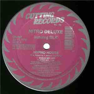 Nitro Deluxe Featuring Silk  - Hypno House mp3 album
