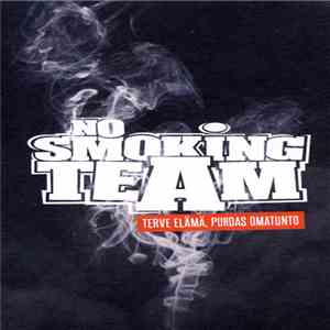 No Smoking Team - Terve Elämä, Puhdas Omatunto mp3 album